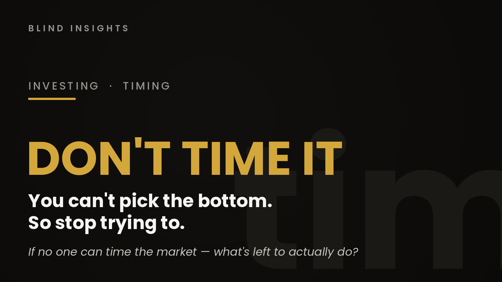 Why You Can't Time the Market — and What to Do Instead